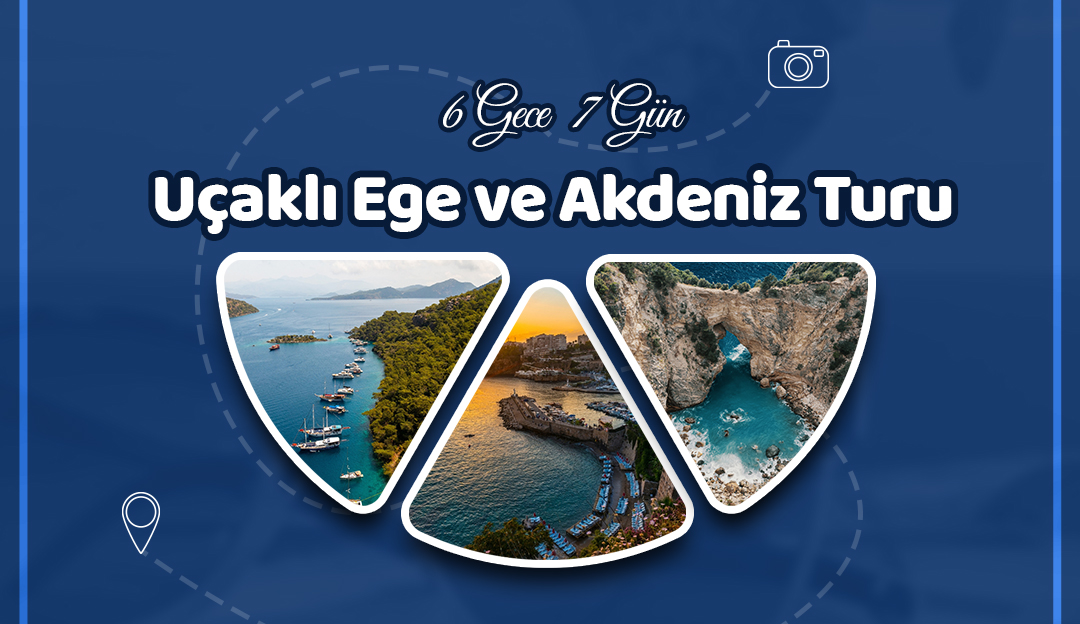 Uçaklı Ege ve Akdeniz Turu