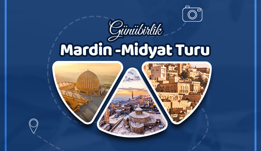 Mardin - Midyat Turu