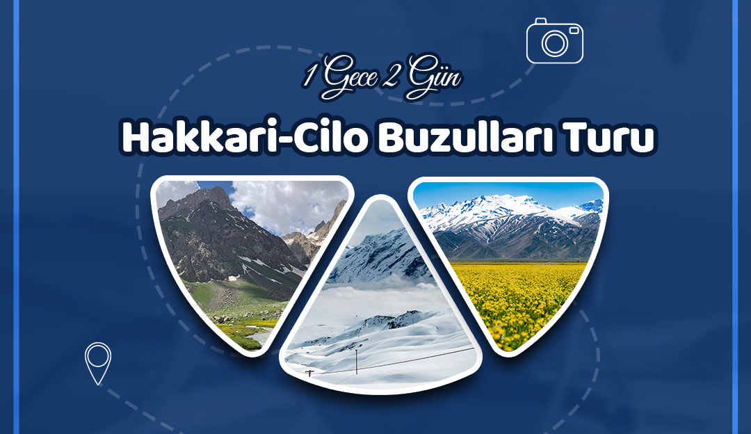 Hakkari Cilo Buzulları Turu