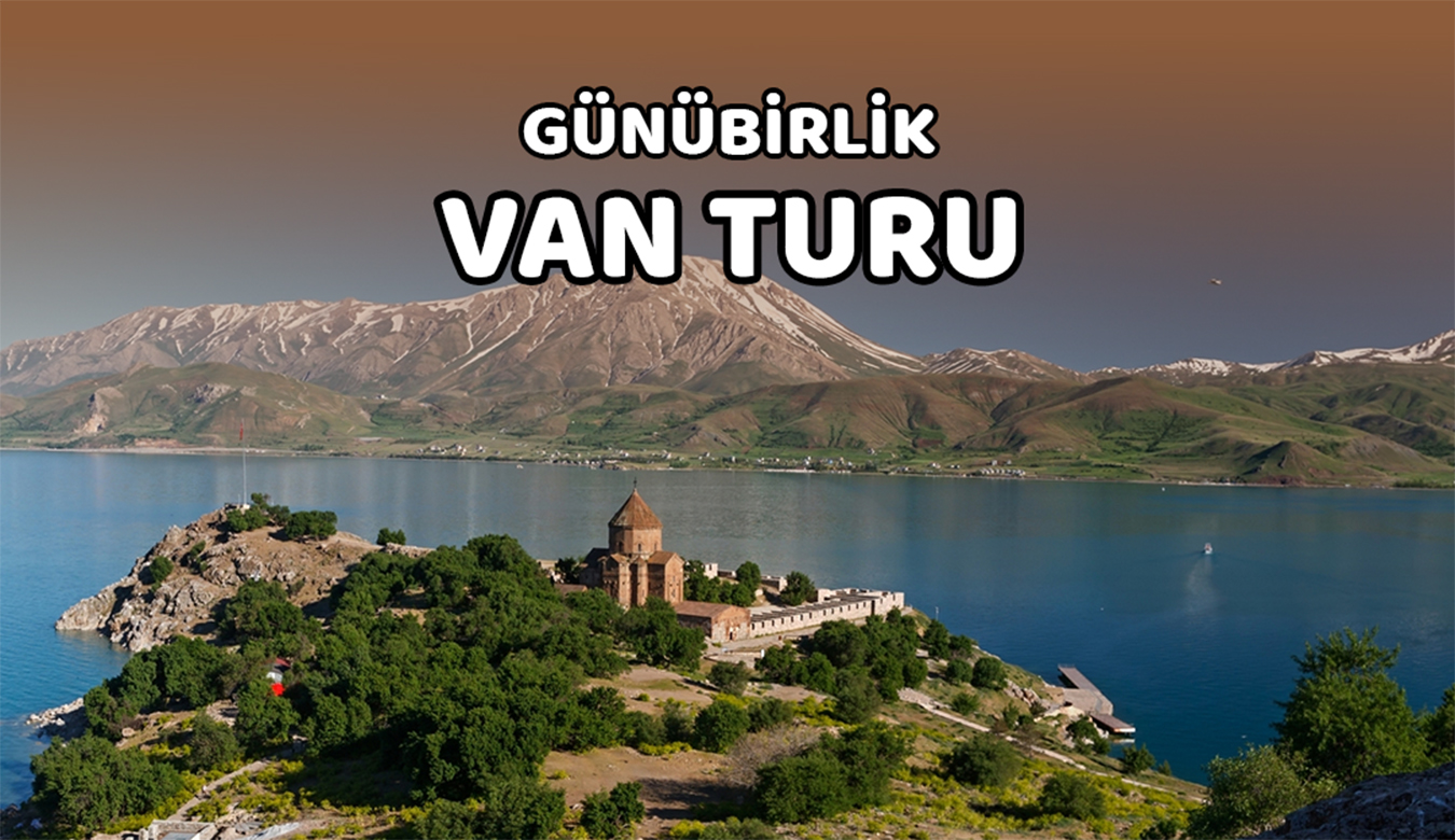Günübirlik Van Turu