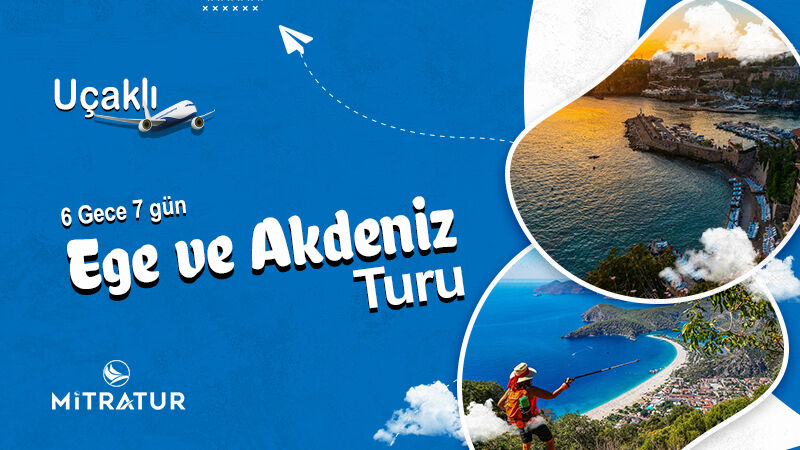 Uçaklı Ege ve Akdeniz Turu