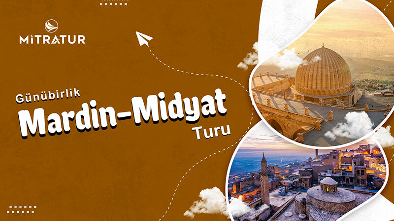 Mardin - Midyat Turu