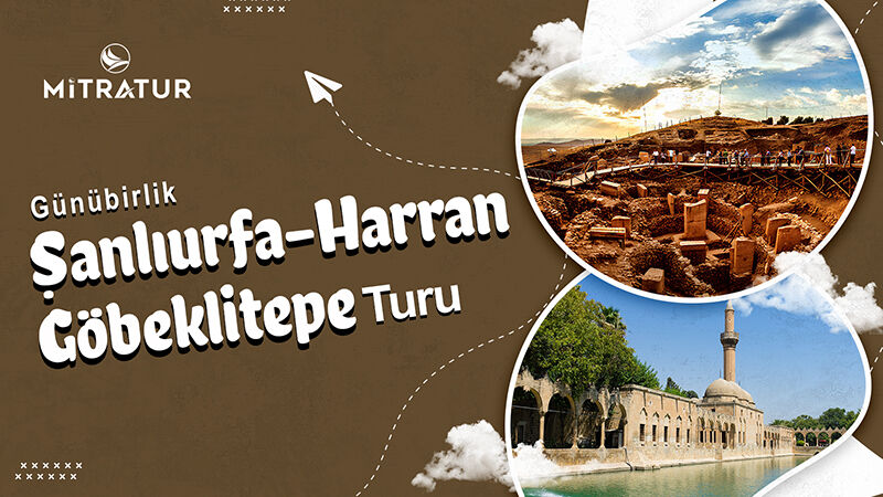 Şanlıurfa - Göbeklitepe Turu